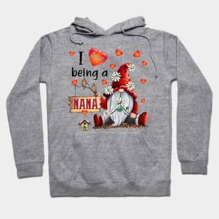 Gnome I Love Being Nana Hoodie